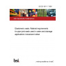 BS EN 681-1:1996 Elastomeric seals. Material requirements for pipe joint seals used in water and drainage applications Vulcanized rubber