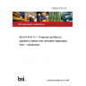 13/30274701 DC BS EN 419111-1. Protection profiles for signature creation and verification application. Part 1. Introduction 13/30274701 DC BS EN 419111-1. Protection profiles for signature creation and verification application. Part 1. Introduction