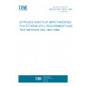 UNE EN ISO 14631:1999 EXTRUDED SHEETS OF IMPACT-MODIFIED POLYSTYRENE (PS-I). REQUIREMENTS AND TEST METHODS (ISO 14631:1999) UNE EN ISO 14631:1999 EXTRUDED SHEETS OF IMPACT-MODIFIED POLYSTYRENE (PS-I). REQUIREMENTS AND TEST METHODS (ISO 14631:1999)