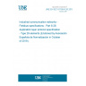 UNE EN IEC 61158-6-26:2019 Industrial communication networks - Fieldbus specifications - Part 6-26: Application layer protocol specification - Type 26 elements (Endorsed by Asociación Española de Normalización in October of 2019.)