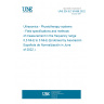 UNE EN IEC 61689:2022 Ultrasonics - Physiotherapy systems - Field specifications and methods of measurement in the frequency range 0,5 MHz to 5 MHz (Endorsed by Asociación Española de Normalización in June of 2022.)