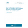 UNE EN 61850-6:2010/A2:2025 Communication networks and systems for power utility automation - Part 6: Configuration description language for communication in power utility automation systems related to IEDs  (Endorsed by Asociación Española de Normalización in February of 2025.)