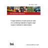 BS 1982-0:1990 Fungal resistance of panel products made of or containing materials of organic origin Guide to methods for determination