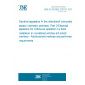 UNE EN 50194-2:2007/A1:2016 Electrical apparatus for the detection of combustible gases in domestic premises - Part 2: Electrical apparatus for continuous operation in a fixed installation in recreational vehicles and similar premises - Additional test methods and performance requirements UNE EN 50194-2:2007/A1:2016 Electrical apparatus for the detection of combustible gases in domestic premises - Part 2: Electrical apparatus for continuous operation in a fixed installation in recreational vehicles and similar premises - Additional test methods and performance requirements