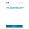 UNE EN 14833:2006 Petroleum and related products - Determination of the hydrolytic stability of fire-resistant phosphate ester fluids