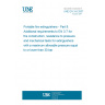 UNE EN 3-8:2007 Portable fire extinguishers - Part 8: Additional requirements to EN 3-7 for the construction, resistance to pressure and mechanical tests for extinguishers with a maximum allowable pressure equal to or lower than 30 bar UNE EN 3-8:2007 Portable fire extinguishers - Part 8: Additional requirements to EN 3-7 for the construction, resistance to pressure and mechanical tests for extinguishers with a maximum allowable pressure equal to or lower than 30 bar