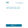 UNE EN 143:2001/AC:2005 Respiratory protective devices - Particle filters - Requirements, testing, marking UNE EN 143:2001/AC:2005 Respiratory protective devices - Particle filters - Requirements, testing, marking