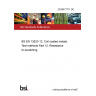 23/30477711 DC BS EN 13523-12. Coil coated metals. Test methods Part 12. Resistance to scratching 23/30477711 DC BS EN 13523-12. Coil coated metals. Test methods Part 12. Resistance to scratching