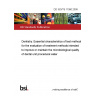 DD ISO/TS 11080:2009 Dentistry. Essential characteristics of test methods for the evaluation of treatment methods intended to improve or maintain the microbiological quality of dental unit procedural water