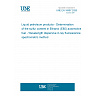 UNE EN 16997:2026 - Liquid petroleum products - Determination of the sulfur content in Ethanol (E85) automotive fuel - Wavelength dispersive X-ray fluorescence spectrometric method UNE EN 16997:2026 - Liquid petroleum products - Determination of the sulfur content in Ethanol (E85) automotive fuel - Wavelength dispersive X-ray fluorescence spectrometric method