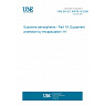 UNE EN IEC 60079-18:2026 - Explosive atmospheres - Part 18: Equipment protection by encapsulation "m" UNE EN IEC 60079-18:2026 - Explosive atmospheres - Part 18: Equipment protection by encapsulation "m"