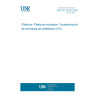 UNE EN 15342:2008 Plastics - Recycled Plastics - Characterization of polystyrene (PS) recyclates