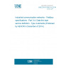 UNE EN 61158-3-4:2014 Industrial communication networks - Fieldbus specifications - Part 3-4: Data-link layer service definition - Type 4 elements (Endorsed by AENOR in December of 2014.) UNE EN 61158-3-4:2014 Industrial communication networks - Fieldbus specifications - Part 3-4: Data-link layer service definition - Type 4 elements (Endorsed by AENOR in December of 2014.)