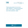 UNE EN ISO 15875-3:2004/A1:2021 Plastics piping systems for hot and cold water installations - Crosslinked polyethylene (PE-X) - Part 3: Fittings -  Amendment 1 (ISO 15875-3:2003/Amd 1:2020)