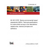 22/30402094 DC BS ISO 22787. Marine environmental impact assessment (MEIA). Technical specifications for marine biotic surveys in the international seabed area. General principles and definitions 22/30402094 DC BS ISO 22787. Marine environmental impact assessment (MEIA). Technical specifications for marine biotic surveys in the international seabed area. General principles and definitions