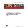 BS EN 50123-3:2003+A1:2013 Railway applications. Fixed installations. D.C. switchgear Indoor d.c. disconnectors, switch-disconnectors and earthing switches