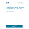UNE EN ISO 12224-3:2004 Solder wire, solid and flux cored - Specifications and tests methods - Part 3: Wetting balance test method for flux cored solder wire efficacy (ISO 12224-3:2003) UNE EN ISO 12224-3:2004 Solder wire, solid and flux cored - Specifications and tests methods - Part 3: Wetting balance test method for flux cored solder wire efficacy (ISO 12224-3:2003)