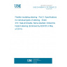 UNE EN 60684-3-216:2005/A2:2014 Flexible insulating sleeving - Part 3: Specifications for individual types of sleeving - Sheet 216: Heat-shrinkable, flame-retarded, limited-fire hazard sleeving (Endorsed by AENOR in May of 2014.) UNE EN 60684-3-216:2005/A2:2014 Flexible insulating sleeving - Part 3: Specifications for individual types of sleeving - Sheet 216: Heat-shrinkable, flame-retarded, limited-fire hazard sleeving (Endorsed by AENOR in May of 2014.)