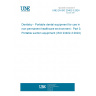 UNE EN ISO 23402-3:2024 Dentistry - Portable dental equipment for use in non-permanent healthcare environment - Part 3: Portable suction equipment (ISO 23402-3:2024)