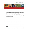 BS ISO 10303-11:2004 Industrial automation systems and integration. Product data representation and exchange Description methods: The EXPRESS language reference manual