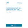 UNE EN 751-3:1997 SEALING MATERIALS FOR METALLIC THREADED JOINTS IN CONTACT WITH 1ST, 2ND AND 3RD FAMILY GASES AND HOT WATER. PART 3: UNSINTERED PTFE TAPES. UNE EN 751-3:1997 SEALING MATERIALS FOR METALLIC THREADED JOINTS IN CONTACT WITH 1ST, 2ND AND 3RD FAMILY GASES AND HOT WATER. PART 3: UNSINTERED PTFE TAPES.