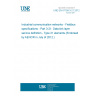 UNE EN 61158-3-21:2012 Industrial communication networks - Fieldbus specifications - Part 3-21: Data-link layer service definition - Type 21 elements (Endorsed by AENOR in July of 2012.) UNE EN 61158-3-21:2012 Industrial communication networks - Fieldbus specifications - Part 3-21: Data-link layer service definition - Type 21 elements (Endorsed by AENOR in July of 2012.)