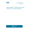 UNE EN 16286-2:2014 Railway applications - Gangway systems between vehicles - Part 2: Acoustic measurements UNE EN 16286-2:2014 Railway applications - Gangway systems between vehicles - Part 2: Acoustic measurements