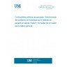 UNE EN 15414-3:2011 Solid recovered fuels - Determination of moisture content using the oven dry method - Part 3: Moisture in general analysis sample UNE EN 15414-3:2011 Solid recovered fuels - Determination of moisture content using the oven dry method - Part 3: Moisture in general analysis sample