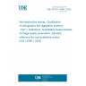 UNE EN ISO 14096-1:2020 Non-destructive testing - Qualification of radiographic film digitisation systems - Part 1: Definitions, quantitative measurements of image quality parameters, standard reference film and qualitative control (ISO 14096-1:2005)