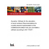 PD ISO/TR 17534-4:2020 Acoustics. Software for the calculation of sound outdoors Recommendations for a quality assured implementation of the COMMISSION DIRECTIVE (EU) 2015/996 in software according to ISO 17534-1