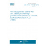 UNE EN IEC 61400-26-1:2019 Wind energy generation systems - Part 26-1: Availability for wind energy generation systems (Endorsed by Asociación Española de Normalización in June of 2022.)