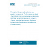 UNE EN IEC 61753-084-02:2025 Fibre optic interconnecting devices and passive components - Performance standard - Part 084-02: Non connectorised single-mode 980/1550 nm WWDM devices for category c - Indoor controlled environment (Endorsed by Asociación Española de Normalización in June of 2025.)