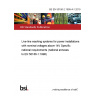 BS EN 50186-2:1999+A1:2019 Live-line washing systems for power installations with nominal voltages above 1kV Specific national requirements (national annexes to EN 50186-1:1998)