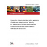 BS EN ISO 8502-12:2004 Preparation of steel substrates before application of paints and related products. Tests for the assessment of surface cleanliness Field method for the titrimetric determination of water-soluble ferrous ions