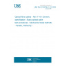 UNE EN IEC 60794-1-101:2025 Optical fibre cables - Part 1-101: Generic specification - Basic optical cable test procedures - Mechanical tests methods - Tensile, method E1