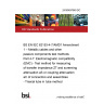 24/30497849 DC BS EN IEC 62153-4-7/AMD1 Amendment 1 – Metallic cables and other passive components test methods Part 4-7: Electromagnetic compatibility (EMC) - Test method for measuring of transfer impedance Z<sub>T</sub> and screening attenuation a<sub>S</sub> or coupling attenuation a<sub>C</sub> of connectors and assemblies - Triaxial tube in tube method