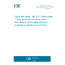UNE EN 60794-3-70:2016 Optical fibre cables - Part 3-70: Outdoor cables - Family specification for outdoor optical fibre cables for rapid/multiple deployment (Endorsed by AENOR in June of 2016.) UNE EN 60794-3-70:2016 Optical fibre cables - Part 3-70: Outdoor cables - Family specification for outdoor optical fibre cables for rapid/multiple deployment (Endorsed by AENOR in June of 2016.)
