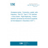 UNE EN 4652-221:2017 Aerospace series - Connectors, coaxial, radio frequency - Part 221: Type 2, TNC interface - Crimp version - Right angle plug - Product standard (Endorsed by Asociación Española de Normalización in December of 2017.)