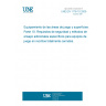 UNE EN 1176-10:2009 Playground equipment and surfacing - Part 10: Additional specific safety requirements and test methods for fully enclosed play equipment UNE EN 1176-10:2009 Playground equipment and surfacing - Part 10: Additional specific safety requirements and test methods for fully enclosed play equipment