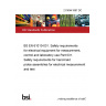 21/30441897 DC BS EN 61010-031. Safety requirements for electrical equipment for measurement, control and laboratory use Part 031. Safety requirements for hand-held probe assemblies for electrical measurement and test 21/30441897 DC BS EN 61010-031. Safety requirements for electrical equipment for measurement, control and laboratory use Part 031. Safety requirements for hand-held probe assemblies for electrical measurement and test