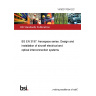 14/30317094 DC BS EN 3197. Aerospace series. Design and installation of aircraft electrical and optical interconnection systems