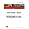 BS EN 15042-1:2006 Thickness measurement of coatings and characterization of surfaces with surface waves Guide to the determination of elastic constants, density and thickness of films by laser induced surface acoustic waves