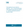 UNE EN 60384-16:2005 Fixed capacitors for use in electronic equipment -- Part 16: Sectional specification: Fixed metallized polypropylene film dielectric d.c. capacitors (Endorsed by AENOR in February of 2006.) UNE EN 60384-16:2005 Fixed capacitors for use in electronic equipment -- Part 16: Sectional specification: Fixed metallized polypropylene film dielectric d.c. capacitors (Endorsed by AENOR in February of 2006.)