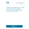 UNE EN ISO 13503-3:2005 Petroleum and natural gas industries - Completion fluids and materials - Part 3: Testing of heavy brines (ISO 13503-3:2005) (Endorsed by AENOR in February of 2006.) UNE EN ISO 13503-3:2005 Petroleum and natural gas industries - Completion fluids and materials - Part 3: Testing of heavy brines (ISO 13503-3:2005) (Endorsed by AENOR in February of 2006.)