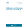 UNE EN 12098-5:2018 Energy Performance of Buildings - Controls for heating systems - Part 5: Start-stop schedulers for heating systems - Modules M3-5,6,7,8 UNE EN 12098-5:2018 Energy Performance of Buildings - Controls for heating systems - Part 5: Start-stop schedulers for heating systems - Modules M3-5,6,7,8