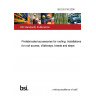 BS EN 516:2006 Prefabricated accessories for roofing. Installations for roof access. Walkways, treads and steps