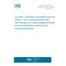 UNE EN 15267-2:2009 Air quality - Certification of automated measuring systems - Part 2: Initial assessment of the AMS manufacturer’s quality management system and post certification surveillance for the manufacturing process UNE EN 15267-2:2009 Air quality - Certification of automated measuring systems - Part 2: Initial assessment of the AMS manufacturer’s quality management system and post certification surveillance for the manufacturing process
