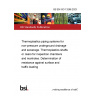 BS EN ISO 13266:2023 Thermoplastics piping systems for non-pressure underground drainage and sewerage. Thermoplastics shafts or risers for inspection chambers and manholes. Determination of resistance against surface and traffic loading