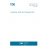 UNE 40193:1978 MATERIAL FOR TEXTILE INDUSTRY. UNE 40193:1978 MATERIAL FOR TEXTILE INDUSTRY.