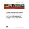 BS EN 50377-15-1:2011 Connector sets and interconnect components to be used in optical fibre communication systems. Product specifications Type MPO with 12-fibre PPS ferrules terminated on IEC 60793-2 category A1a multimode fibre for 50/125 micron multimode fibre